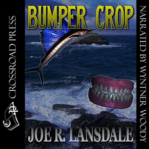 Bumper Crop by Joe R. Lansdale